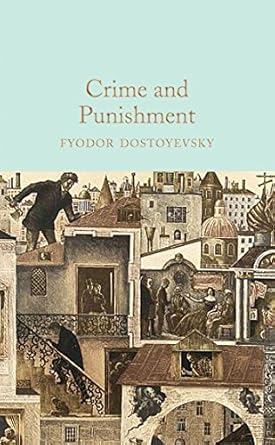 Crime and Punishment (Macmillan Collector's Library) by Fyodor Dostoevsky | Macmillan Collector's Library