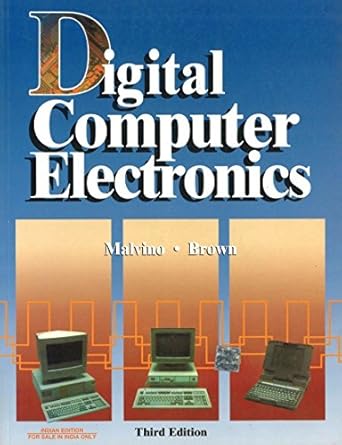 Digital Computer Electronics by Albert Malvino And Jerald Brown | McGraw Hill India