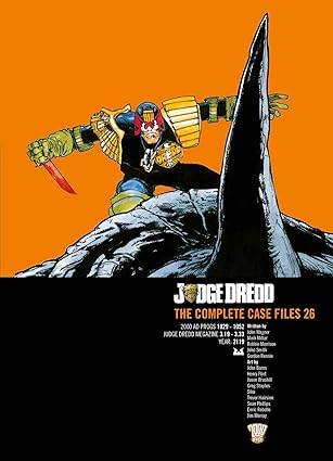 Judge Dredd: The Complete Case Files 26 by John Wagner | 2000 AD