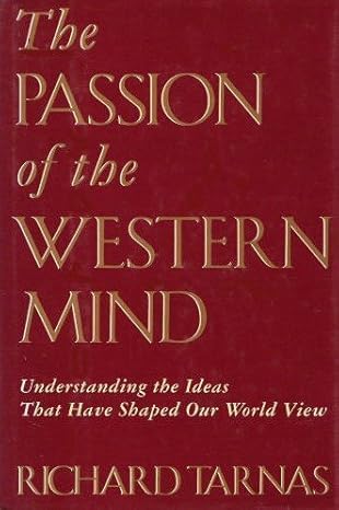Passion Of The Western Mind: Understanding the Ideas That Have Shaped Our World Views by Richard Tarnas | Harmony
