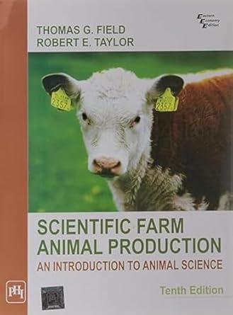 Scientific Farm Animal Production by Field Thomas G. and Taylor Robert E. | Prentice-Hall New Arrivals