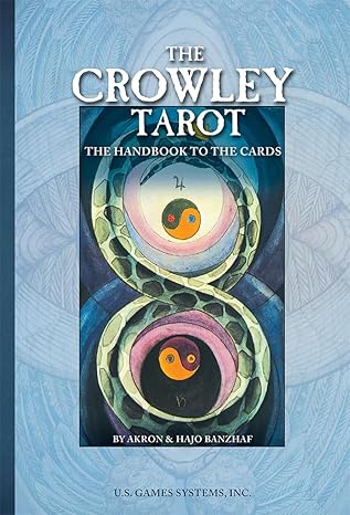 The Crowley Tarot: The Handbook to the Cards by Aleister Crowley | U.S. Games Systems, Inc.