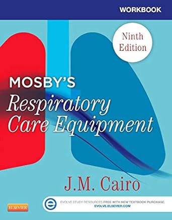Workbook for Mosby's Respiratory Care Equipment by J. M. Cairo PhD RRT FAARC | Mosby